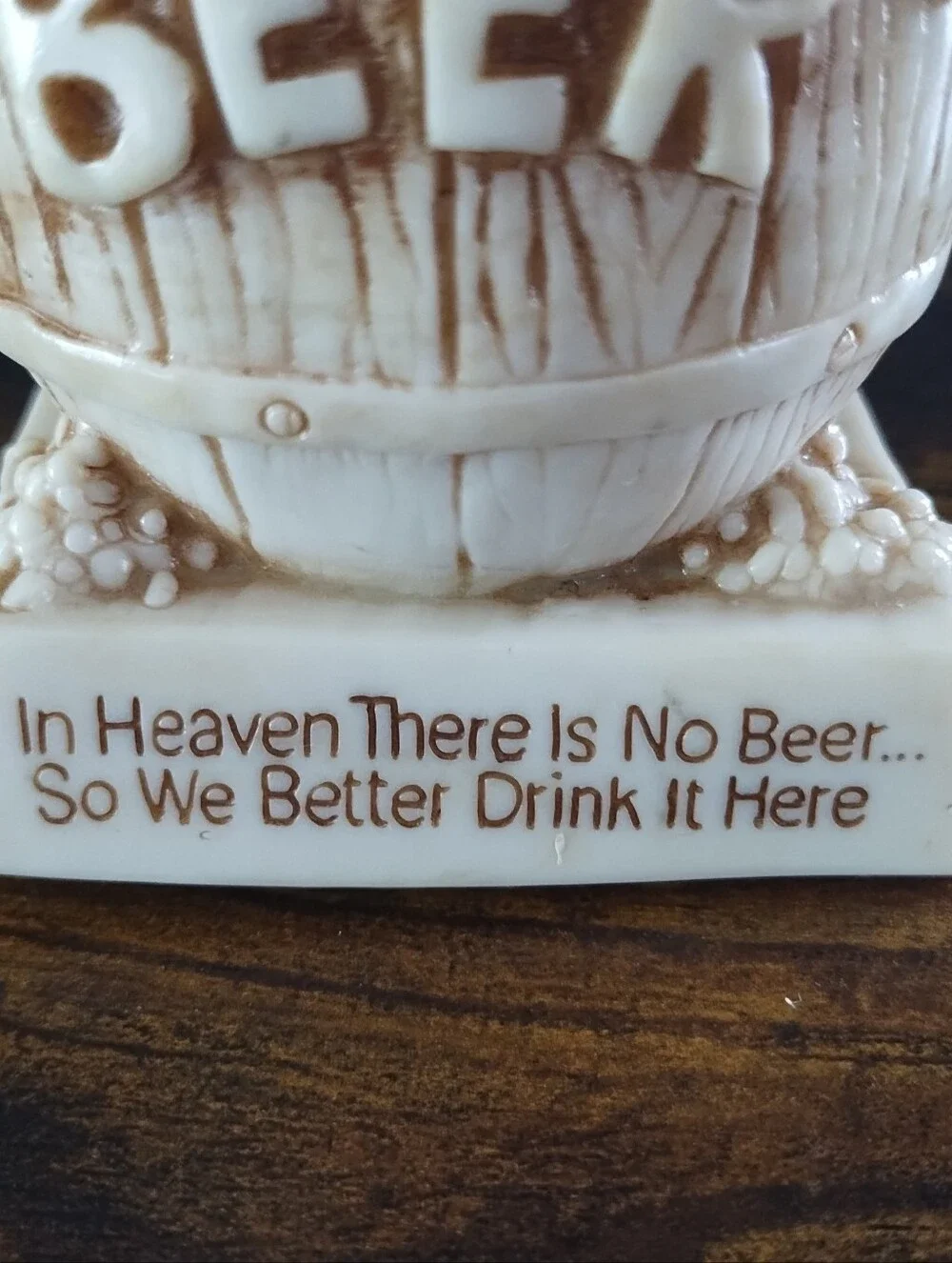 VTG 1978 “In Heaven There Is No Beer So We Better Drink It Here” 717 Russ Berrie